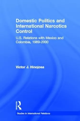 Domestic Politics and International Narcotics Control cover