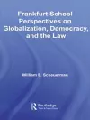 Frankfurt School Perspectives on Globalization, Democracy, and the Law cover