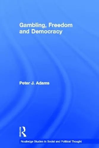 Gambling, Freedom and Democracy cover