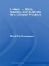 Hainan - State, Society, and Business in a Chinese Province cover