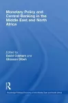 Monetary Policy and Central Banking in the Middle East and North Africa cover