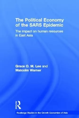 The Political Economy of the SARS Epidemic cover