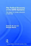The Political Economy of the SARS Epidemic cover