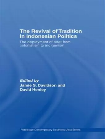 The Revival of Tradition in Indonesian Politics cover