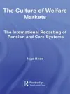 The Culture of Welfare Markets cover
