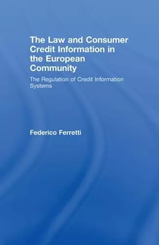 The Law and Consumer Credit Information in the European Community cover