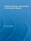 Volition, Rhetoric, and Emotion in the Work of Pascal cover