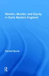 Women, Murder, and Equity in Early Modern England cover