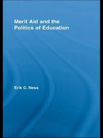 Merit Aid and the Politics of Education cover