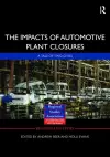 The Impacts of Automotive Plant Closure cover