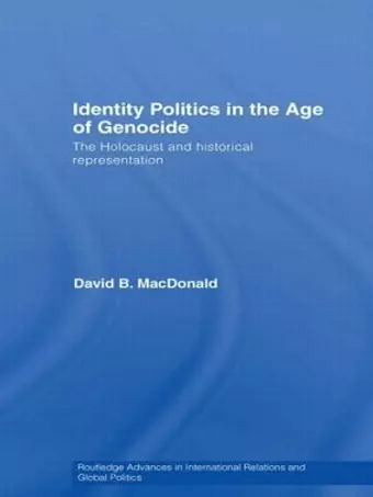 Identity Politics in the Age of Genocide cover