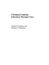 Changing Language Education Through CALL cover