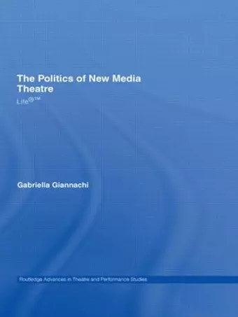 The Politics of New Media Theatre cover