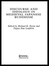 Discourse and Ideology in Medieval Japanese Buddhism cover