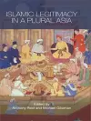 Islamic Legitimacy in a Plural Asia cover