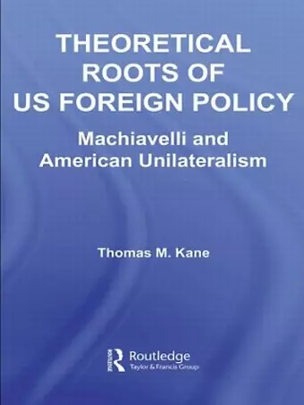 Theoretical Roots of US Foreign Policy cover