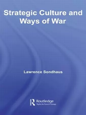 Strategic Culture and Ways of War cover