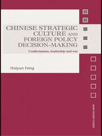 Chinese Strategic Culture and Foreign Policy Decision-Making cover