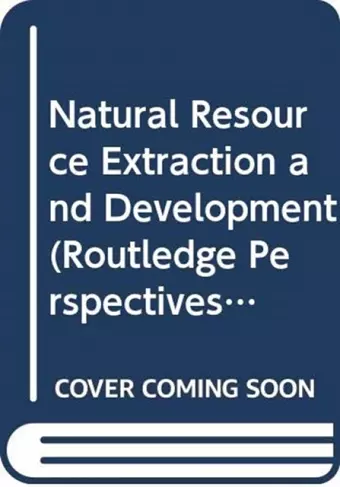 Natural Resource Extraction and Development cover