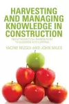 Harvesting and Managing Knowledge in Construction cover
