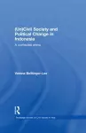 (Un) Civil Society and Political Change in Indonesia cover