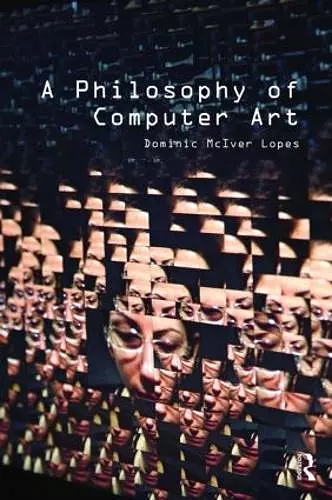 A Philosophy of Computer Art cover