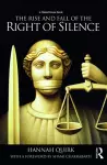 The Rise and Fall of the Right of Silence cover