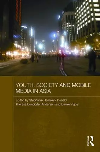 Youth, Society and Mobile Media in Asia cover