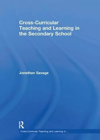 Cross-Curricular Teaching and Learning in the Secondary School cover