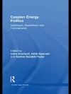Caspian Energy Politics cover