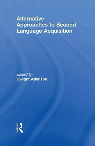 Alternative Approaches to Second Language Acquisition cover