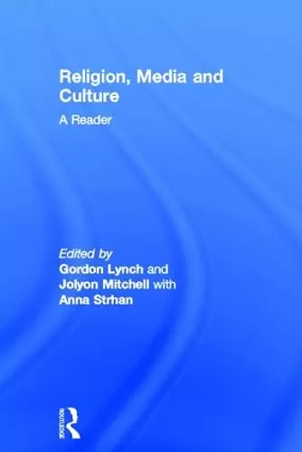 Religion, Media and Culture: A Reader cover