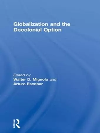 Globalization and the Decolonial Option cover