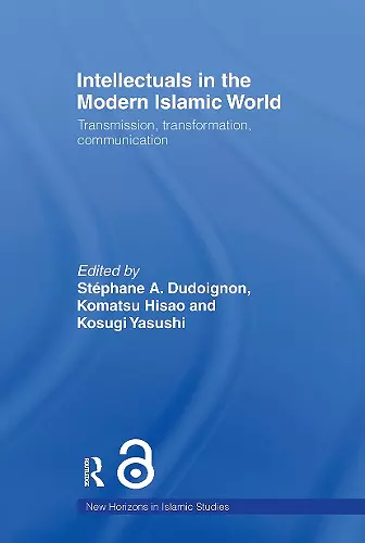 Intellectuals in the Modern Islamic World cover