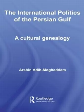 The International Politics of the Persian Gulf cover