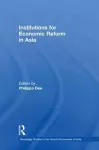 Institutions for Economic Reform in Asia cover