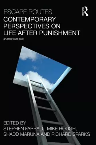 Escape Routes: Contemporary Perspectives on Life after Punishment cover