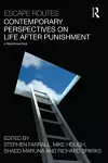 Escape Routes: Contemporary Perspectives on Life after Punishment cover