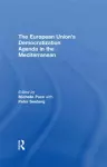 The European Union's Democratization Agenda in the Mediterranean cover