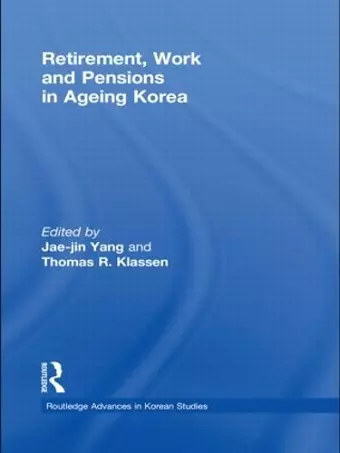 Retirement, Work and Pensions in Ageing Korea cover