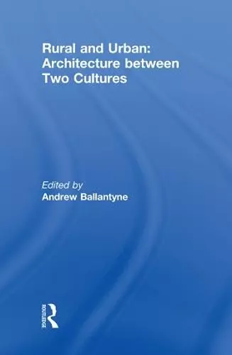 Rural and Urban: Architecture Between Two Cultures cover