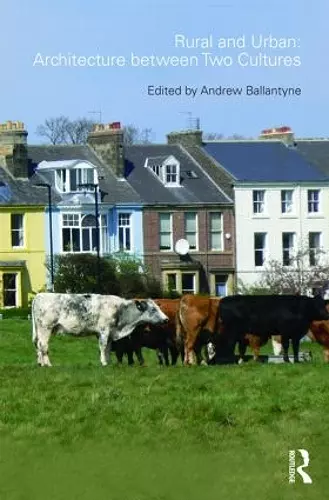 Rural and Urban: Architecture Between Two Cultures cover