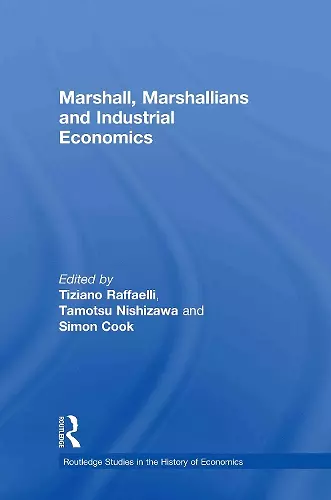 Marshall, Marshallians and Industrial Economics cover