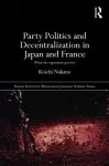 Party Politics and Decentralization in Japan and France cover