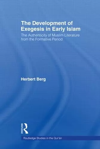 The Development of Exegesis in Early Islam cover