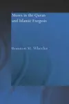 Moses in the Qur'an and Islamic Exegesis cover