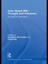 John Stuart Mill - Thought and Influence cover