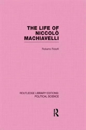 The Life of Niccolò Machiavelli cover