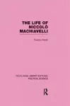 The Life of Niccolò Machiavelli cover