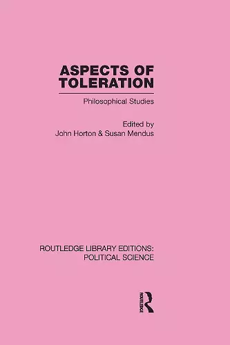 Aspects of Toleration Routledge Library Editions: Political Science Volume 41 cover